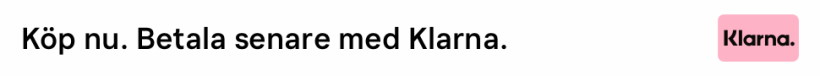 Köp nu. Betala senare med Klarna.